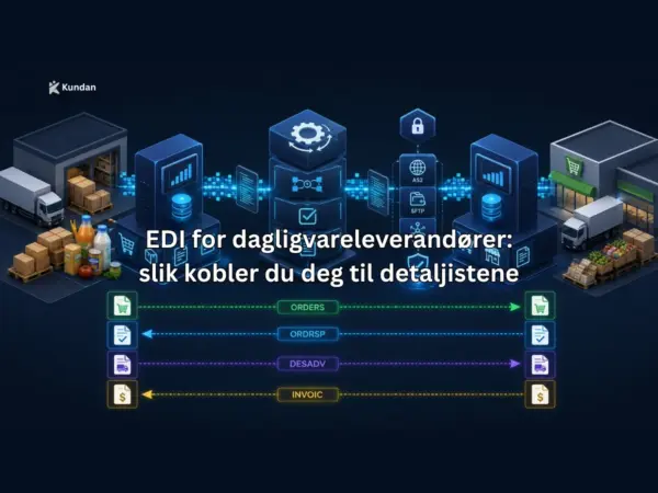 EDI for dagligvareleverandører: slik kobler du deg til detaljistene
